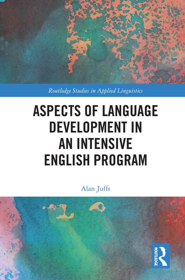 Aspects Of Language Development In An Intensive English Program Alan Juffs