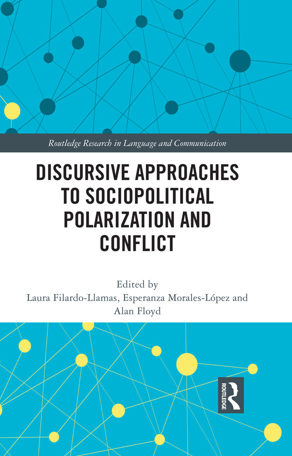Discursive Approaches To Sociopolitical Polarization And Conflict Filardollamas