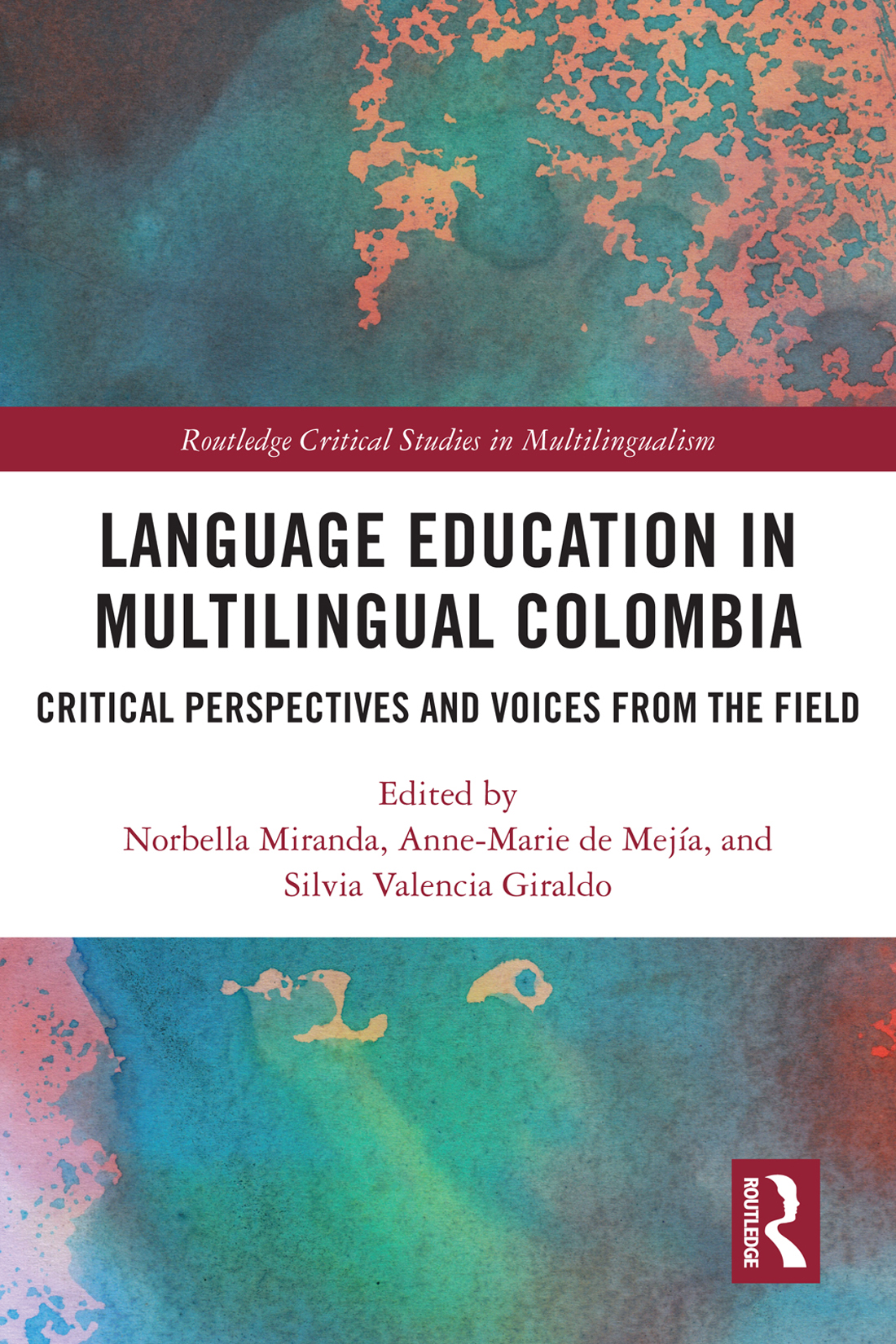 Language Education In Multilingual Colombia Norbella Miranda