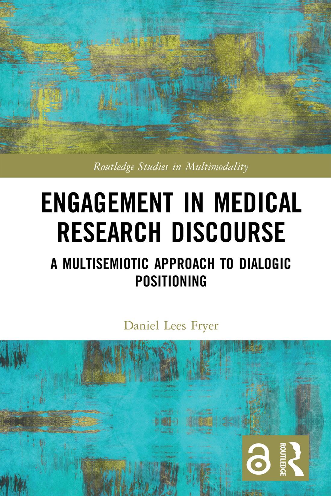 Engagement In Medical Research Discourse Daniel Lees Fryer