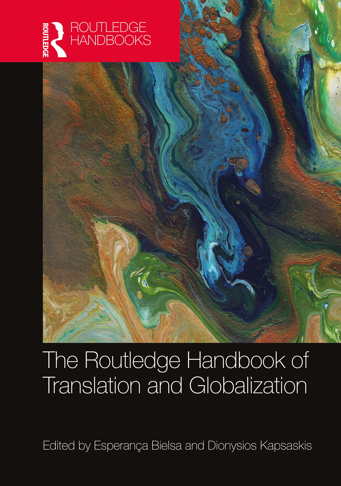 The Routledge Handbook Of Translation And Globalization Esperança Bielsa Kapsaskis Dionysios