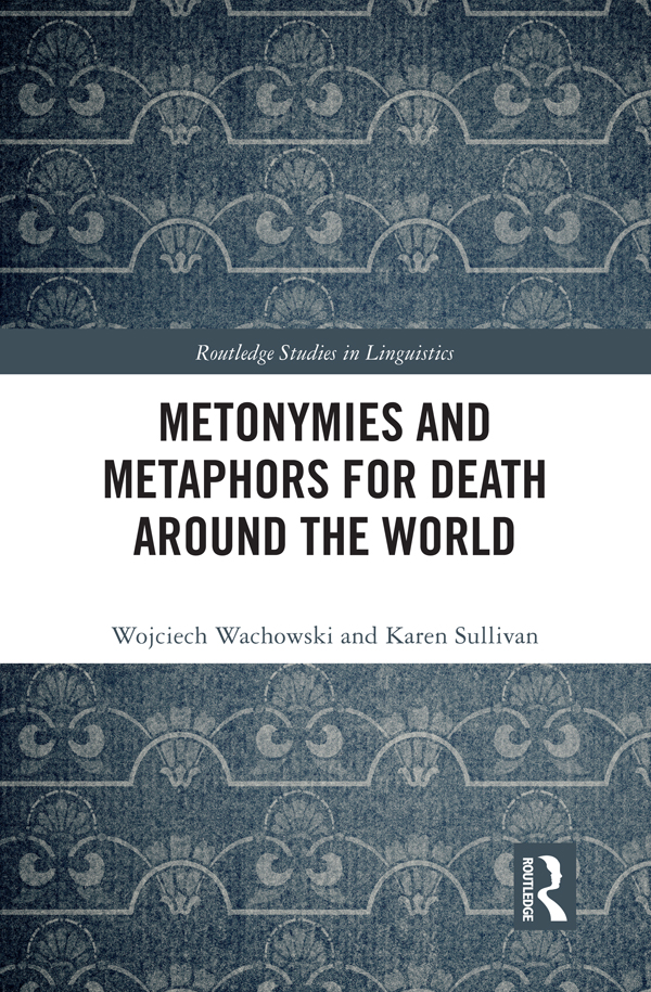 Metonymies And Metaphors For Death Around The World Wachowski