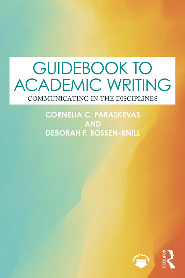 Guidebook To Academic Writing Communicating In The Disciplines Paraskevas