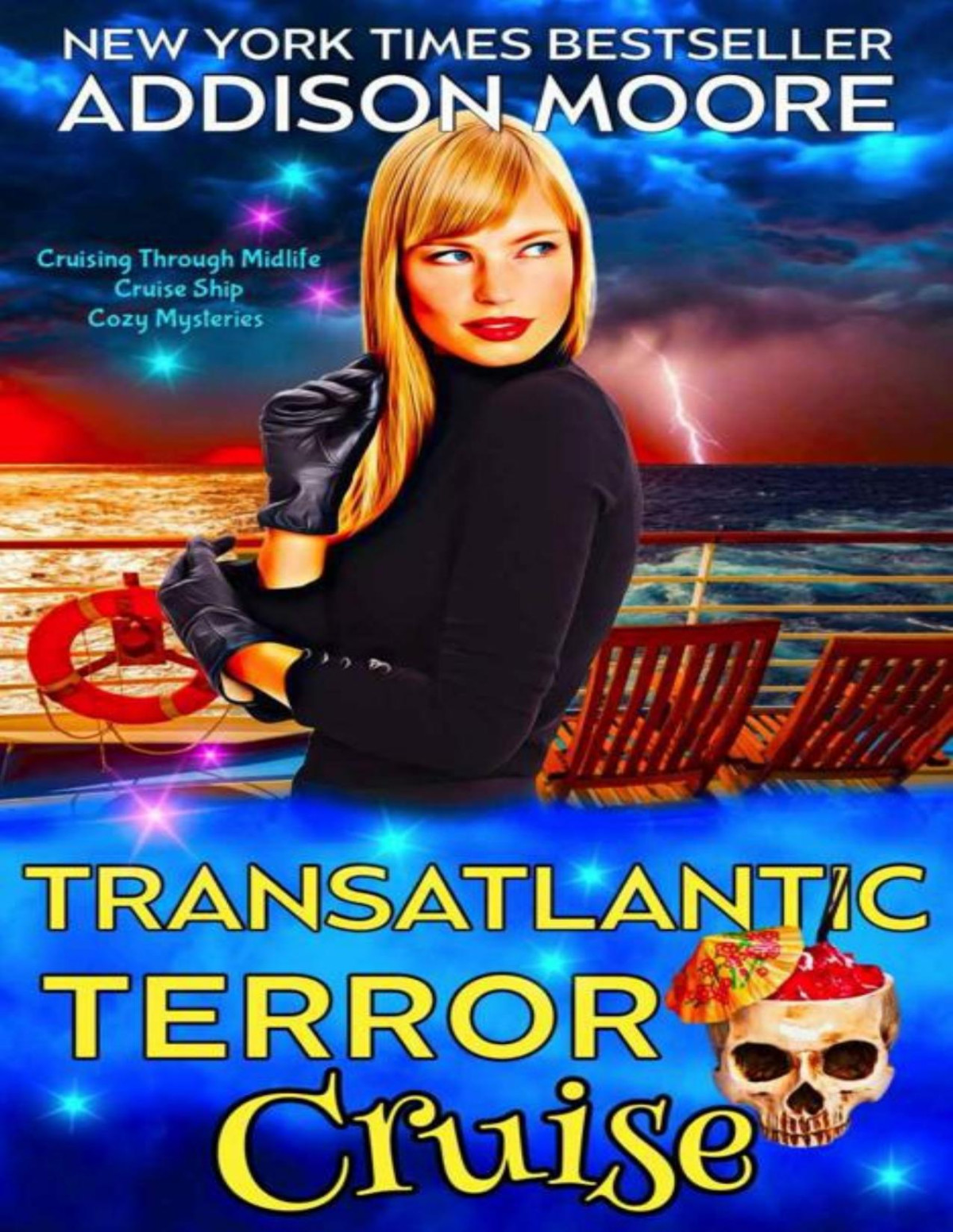 Transatlantic Terror Cruise Cruising Through Midlife Cruise Ship Cozy Mysteries Book 11 Addison Moore