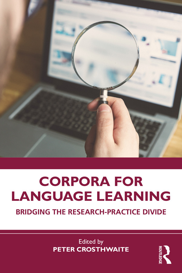 Corpora For Language Learning Bridging The Researchpractice Divide Peter Crosthwaite