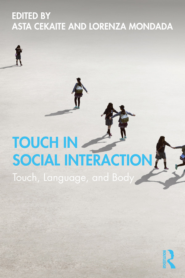 Touch In Social Interaction Touch Language And Body Unknown