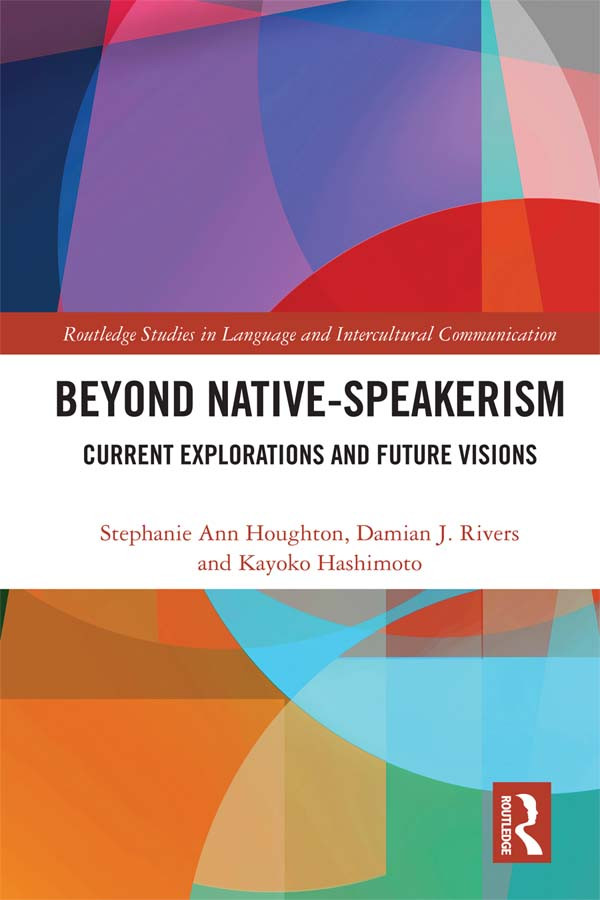 Beyond Nativespeakerism Stephanie Ann Houghton Damian J Rivers Kayoko Hashimoto