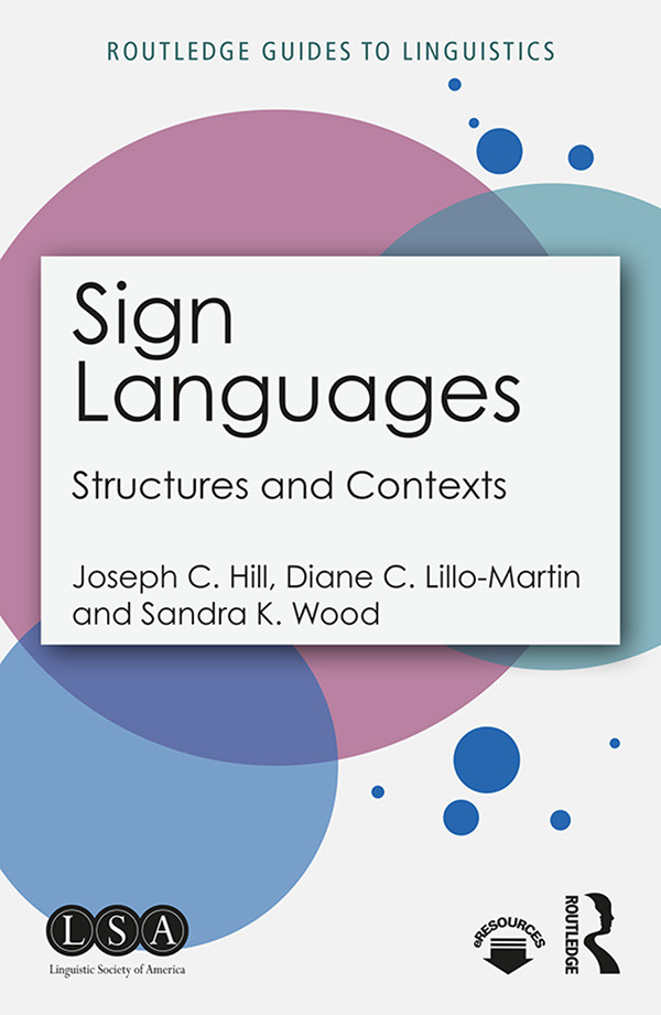 Sign Languages Joseph C Hill Diane C Lillomartin And Sandra K Wood