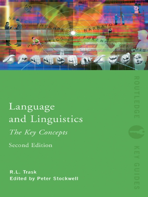 Language And Linguistics The Key Concepts Second Edition R L Trask