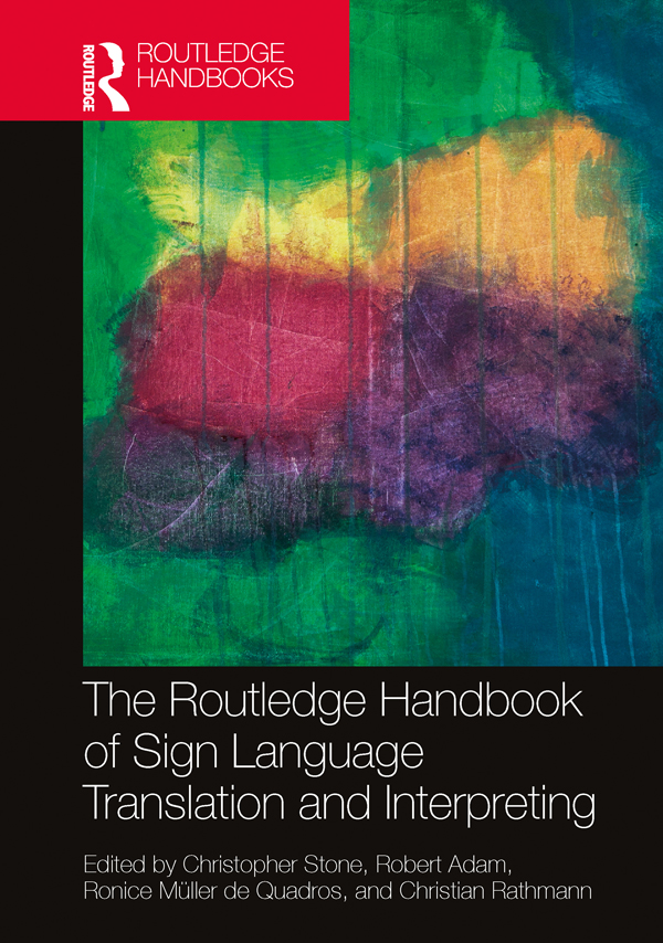 The Routledge Handbook Of Sign Language Translation And Interpreting Stone