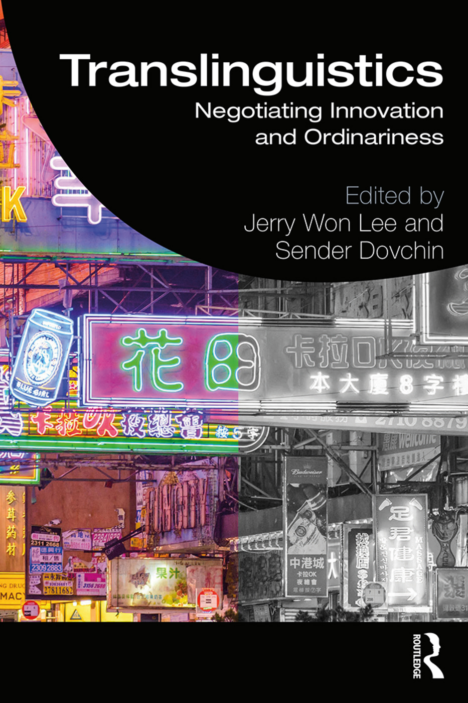Translinguistics Negotiating Innovation And Ordinariness Jerry Won Lee And Sender Dovchin
