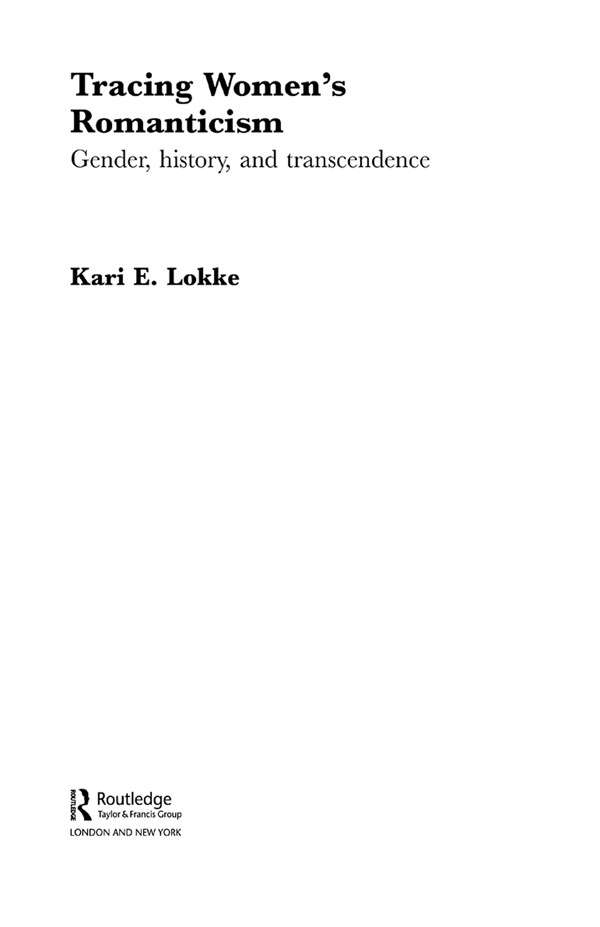 Tracing Womens Romanticism Gender History And Transcendence Kari E Lokke