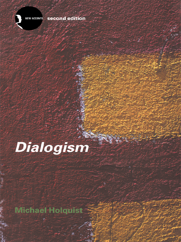 Dialogism Bakhtin And His World Michael Holquist