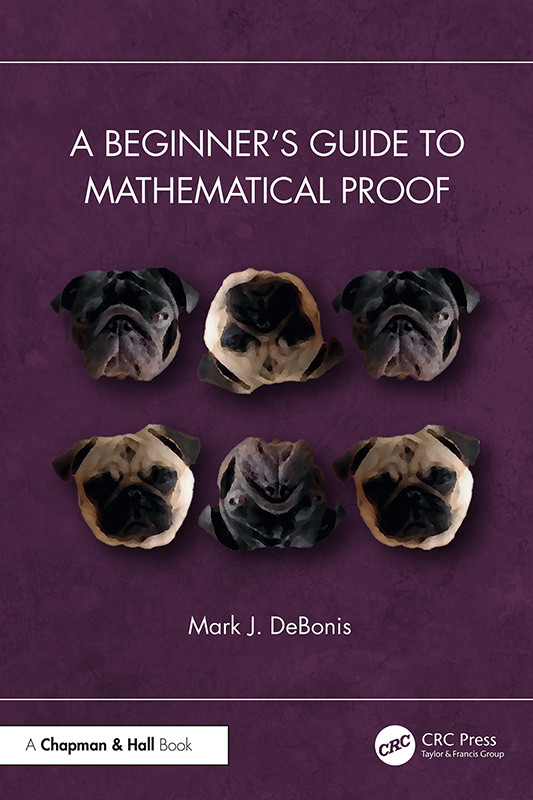 A Beginners Guide To Mathematical Proof Debonis Mark J