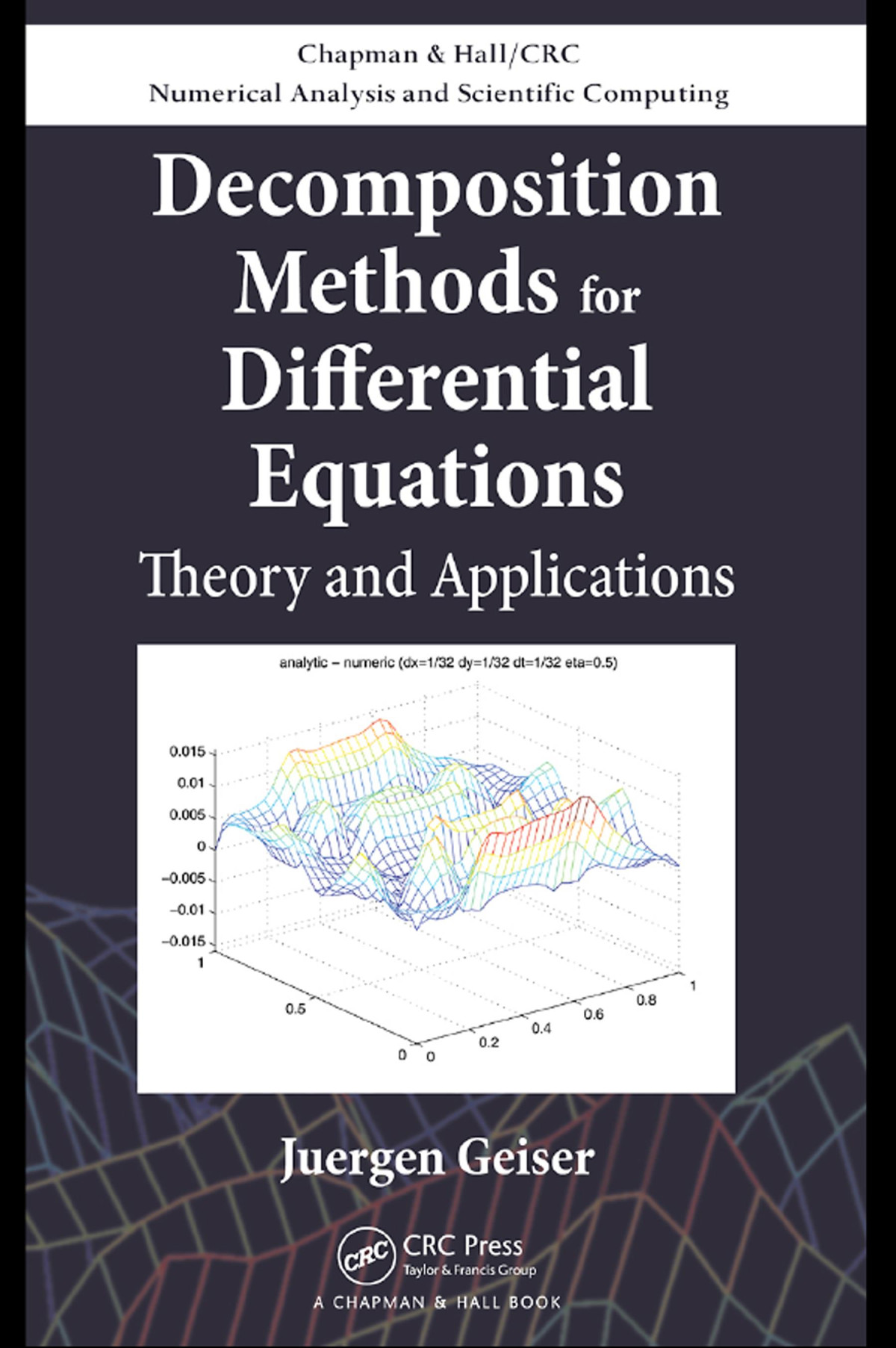 Decomposition Methods For Differential Equations Theory And Applications Juergen Geiser