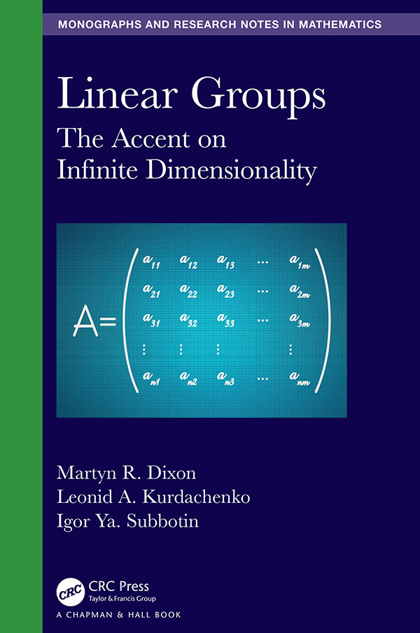 Linear Groups The Accent On Infinite Dimensionality Martyn R Dixon
