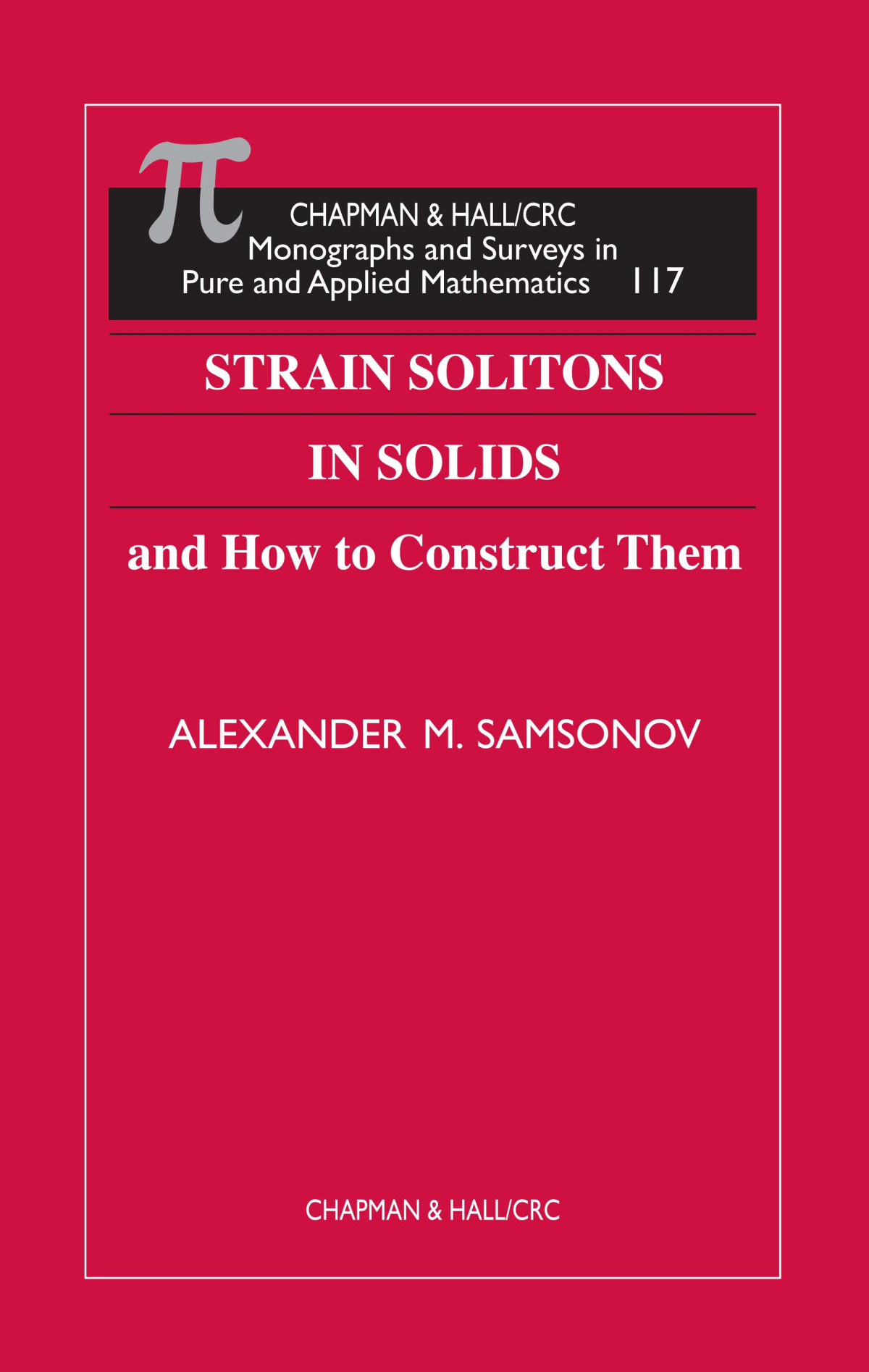 Strain Solitons In Solids How To Construct Them Unknown