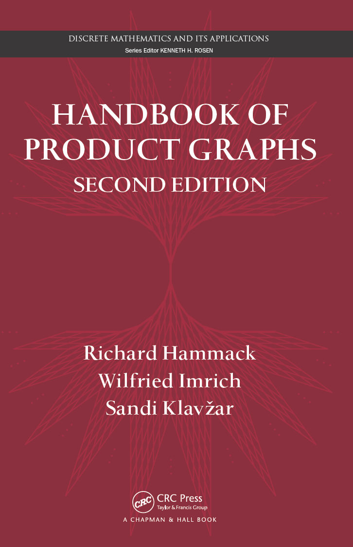 Handbook Of Product Graphs Edition 2 Richard Hammack Wilfried Imrich Sandi Klavžar