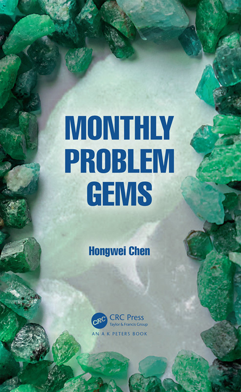 Monthly Problem Gems Hongwei Chen