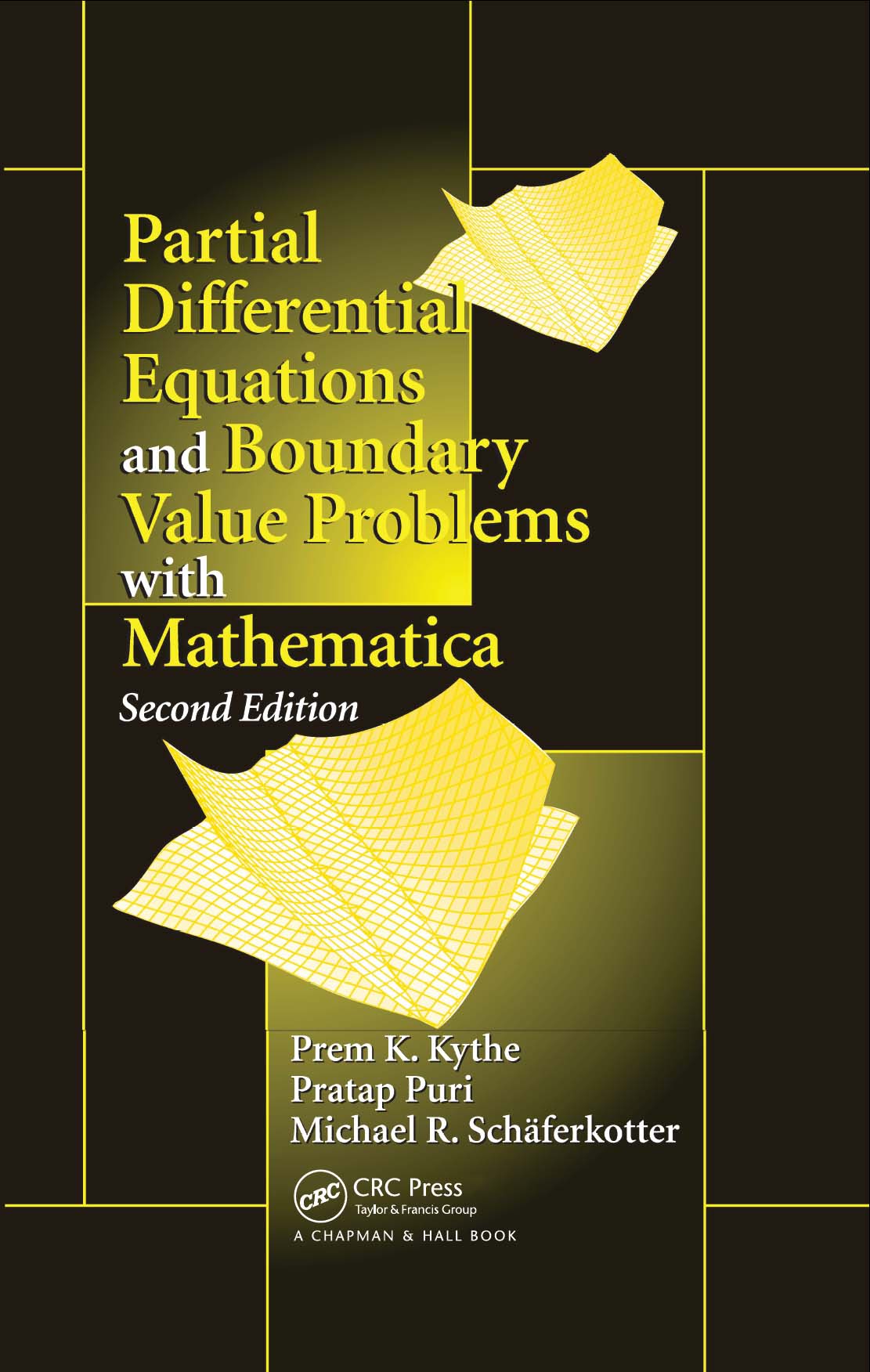 Partial Differential Equations And Boundary Value Problems With Mathematica Prem K Kythe Pratap Puri Michael R Schäferkotter