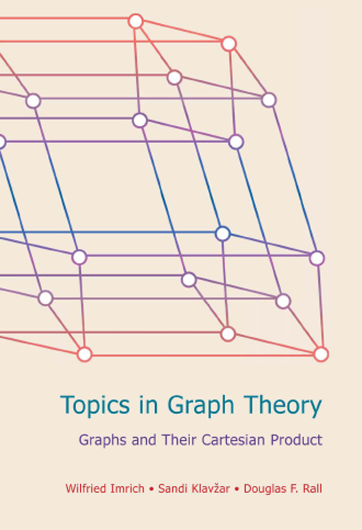 Topics In Graph Theory Wilfried Imrich Sandi Klavžar Douglas F Rall