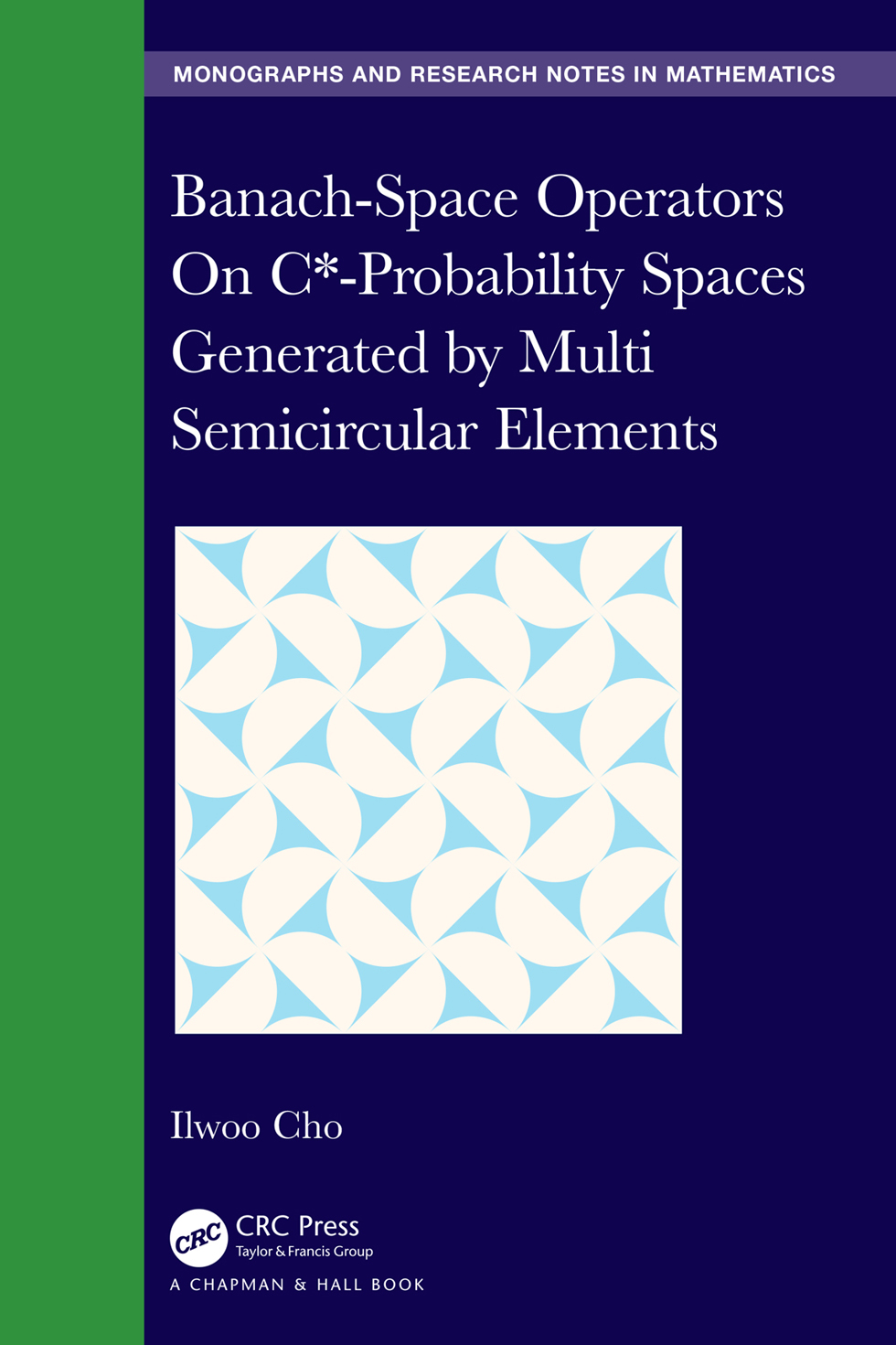 Banachspace Operators On Cprobability Spaces Generated By Multi Semicircular Elements Ilwoo Cho