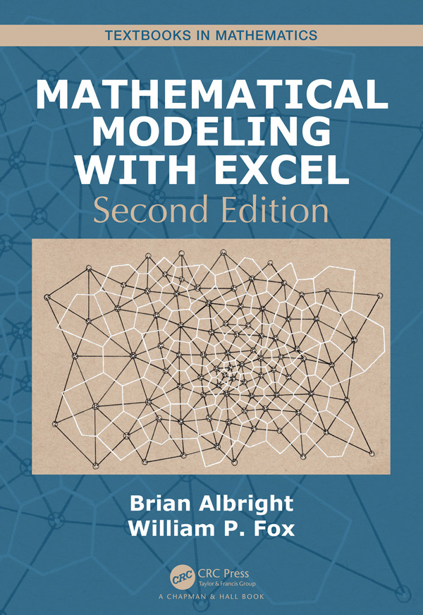Mathematical Modeling With Excel Second Edition Brian Albright And William P Fox