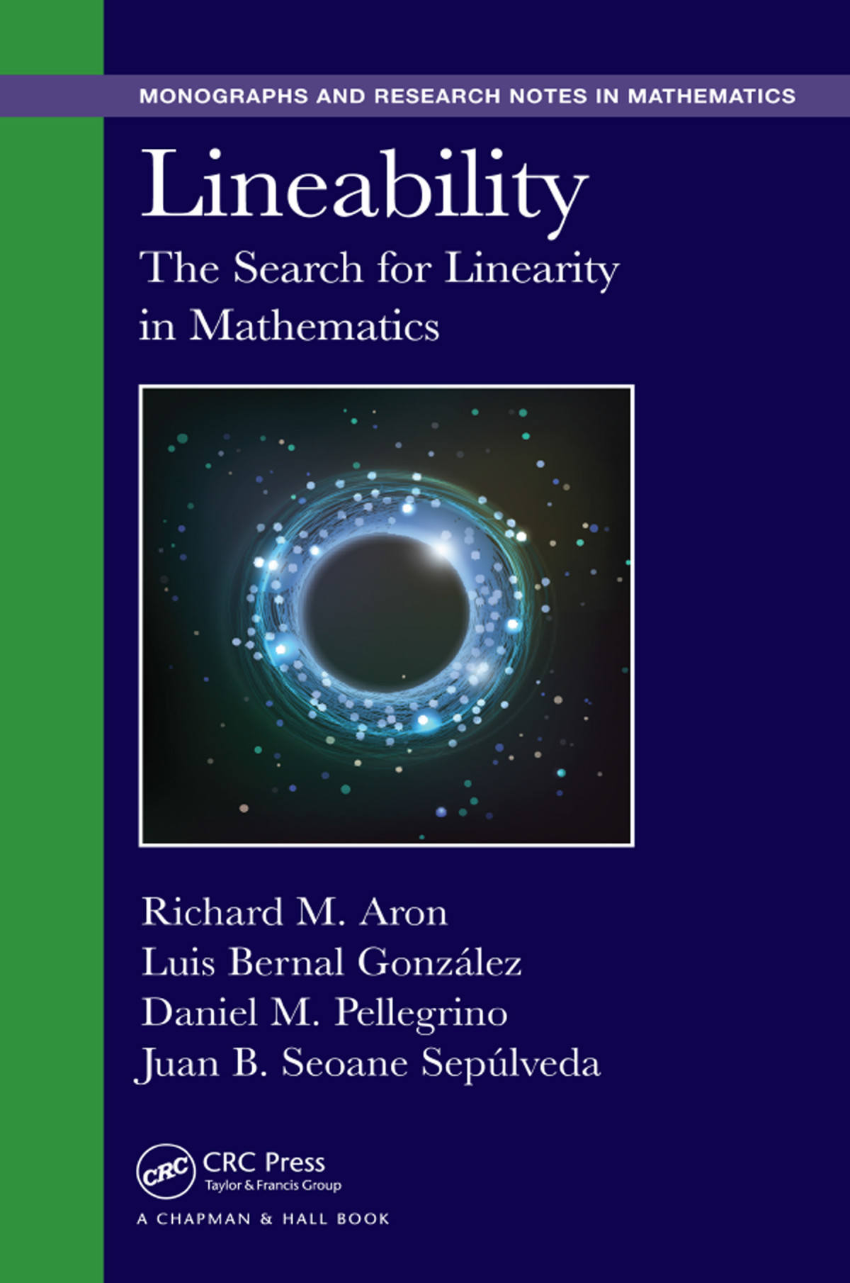 Lineability The Search For Linearity In Mathematics Richard M Aron Luis Bernal González Daniel M Pellegrino