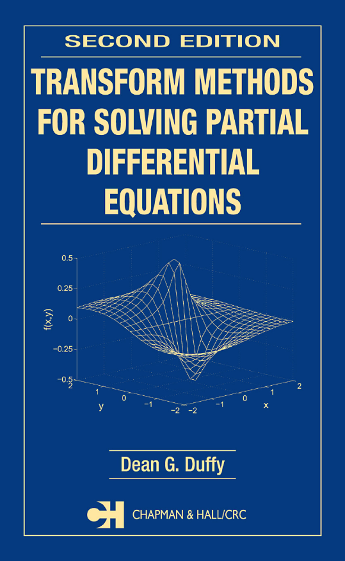 Transform Methods For Solving Partial Differential Equations Dean G Duffy