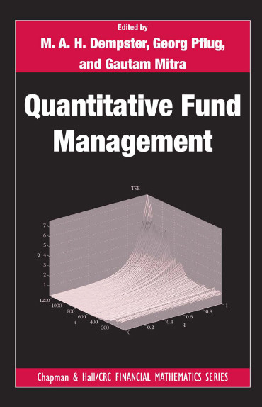 Quantitative Fund Management M A H Dempster Georg Pflug And Gautam Mitra