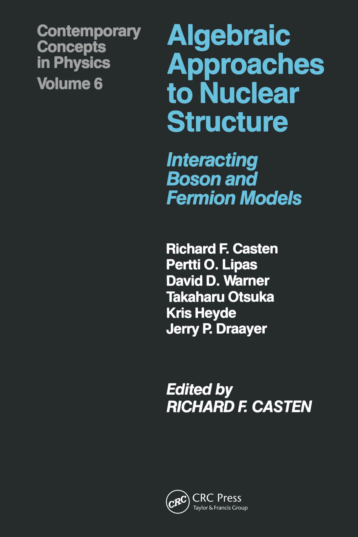 Algebraic Approaches To Nuclear Structure Richard F Casten Pertti O Lipas