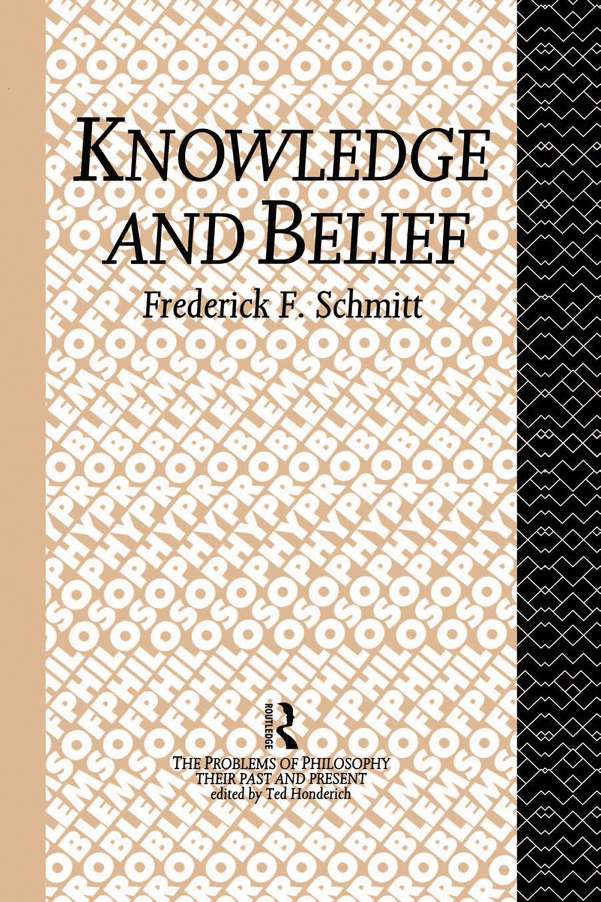 Knowledge And Belief Frederick F Schmitt