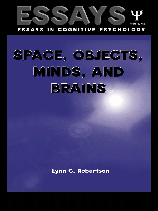 Space Objects Minds And Brains Essays In Cognitive Psychology Lynn C Robertson