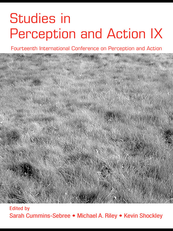 Studies In Perception And Action Ix Fourteenth International Conference In Perception And Action Sarah Cumminssebree