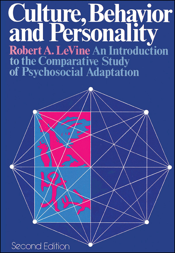 Culture Behavior And Personality Robert A Levine