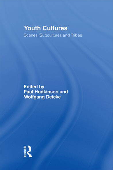 Youth Cultures Scenes Subcultures And Tribes Unknown