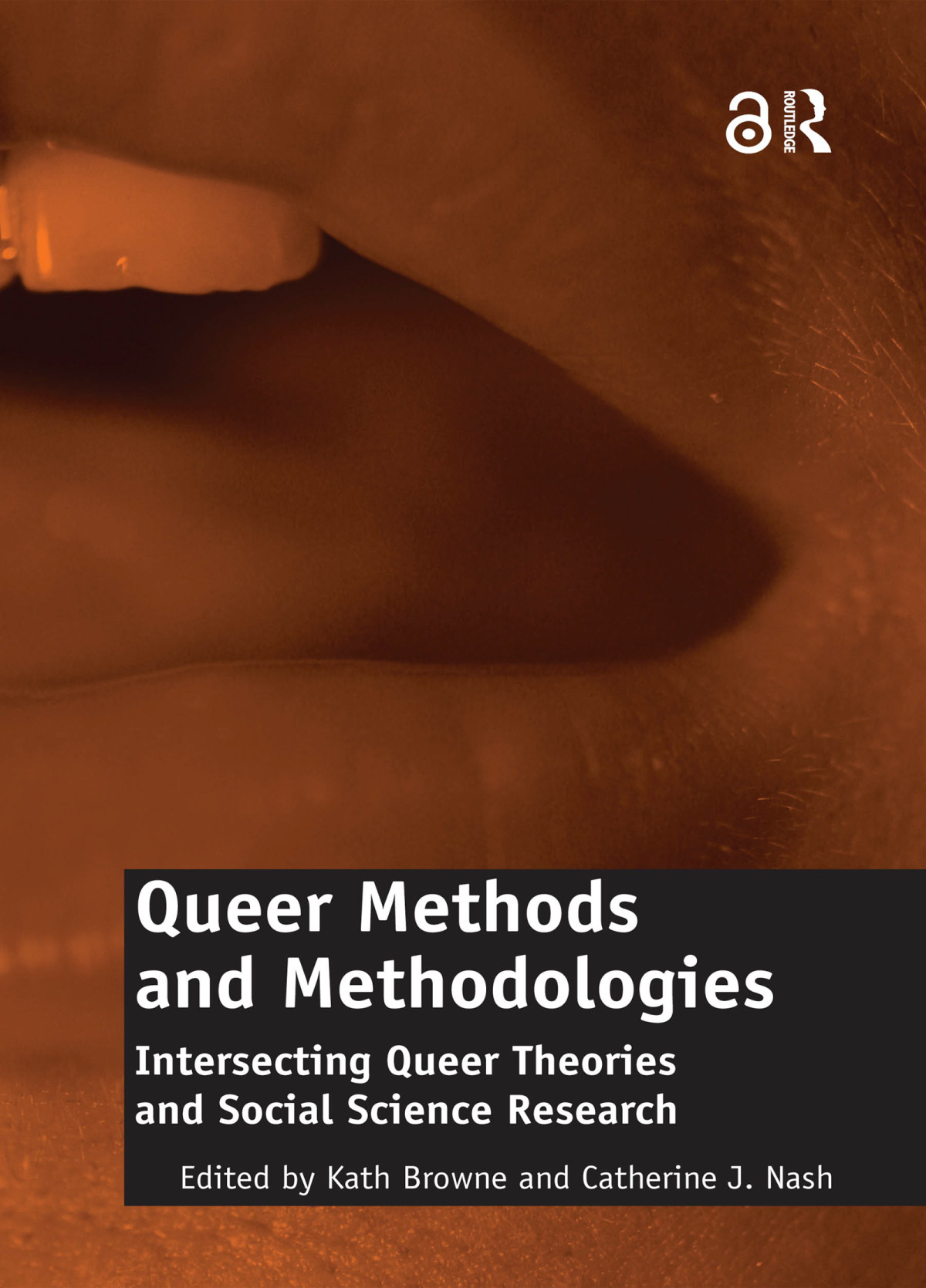 Queer Methods And Methodologies Kath Browne