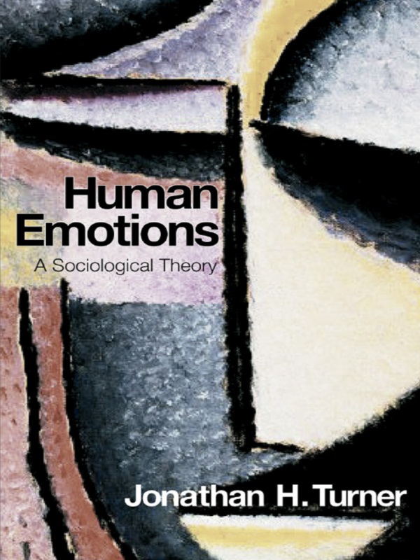 Human Emotions A Sociological Theory Jonathan H Turner