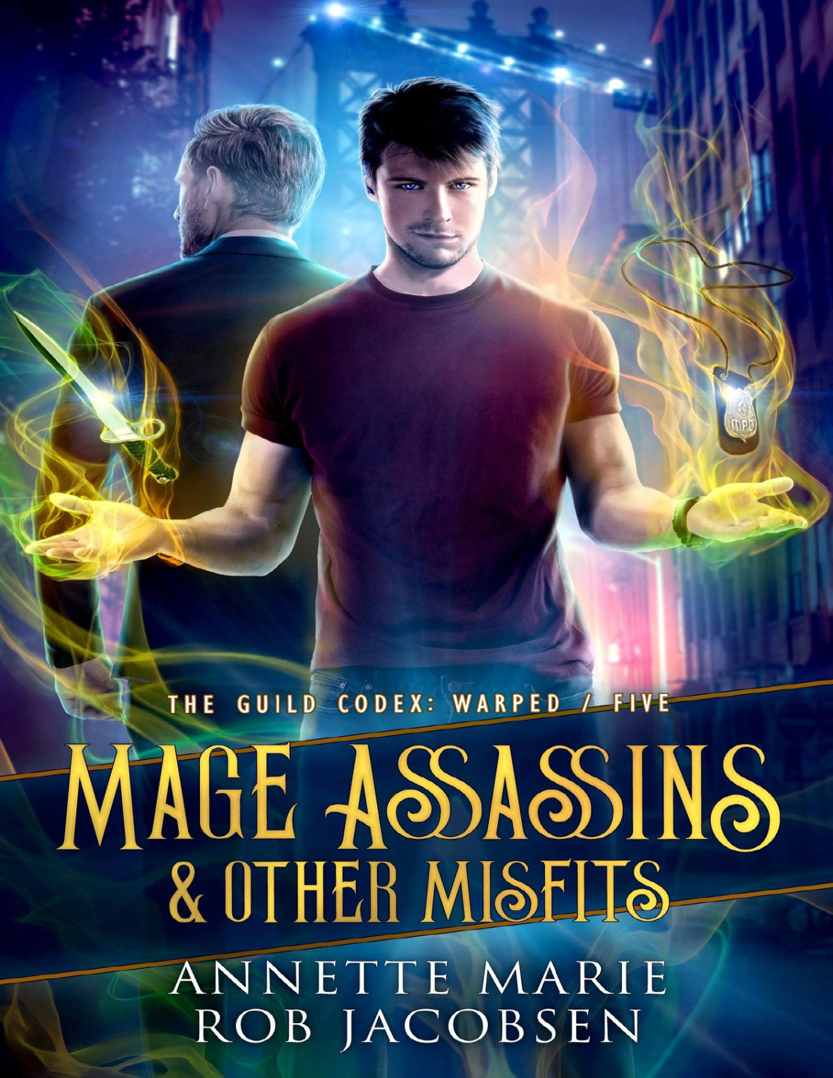 Mage Assassins Other Misfits The Guild Codex Warped Book 5 Annette Marie Rob Jacobsen