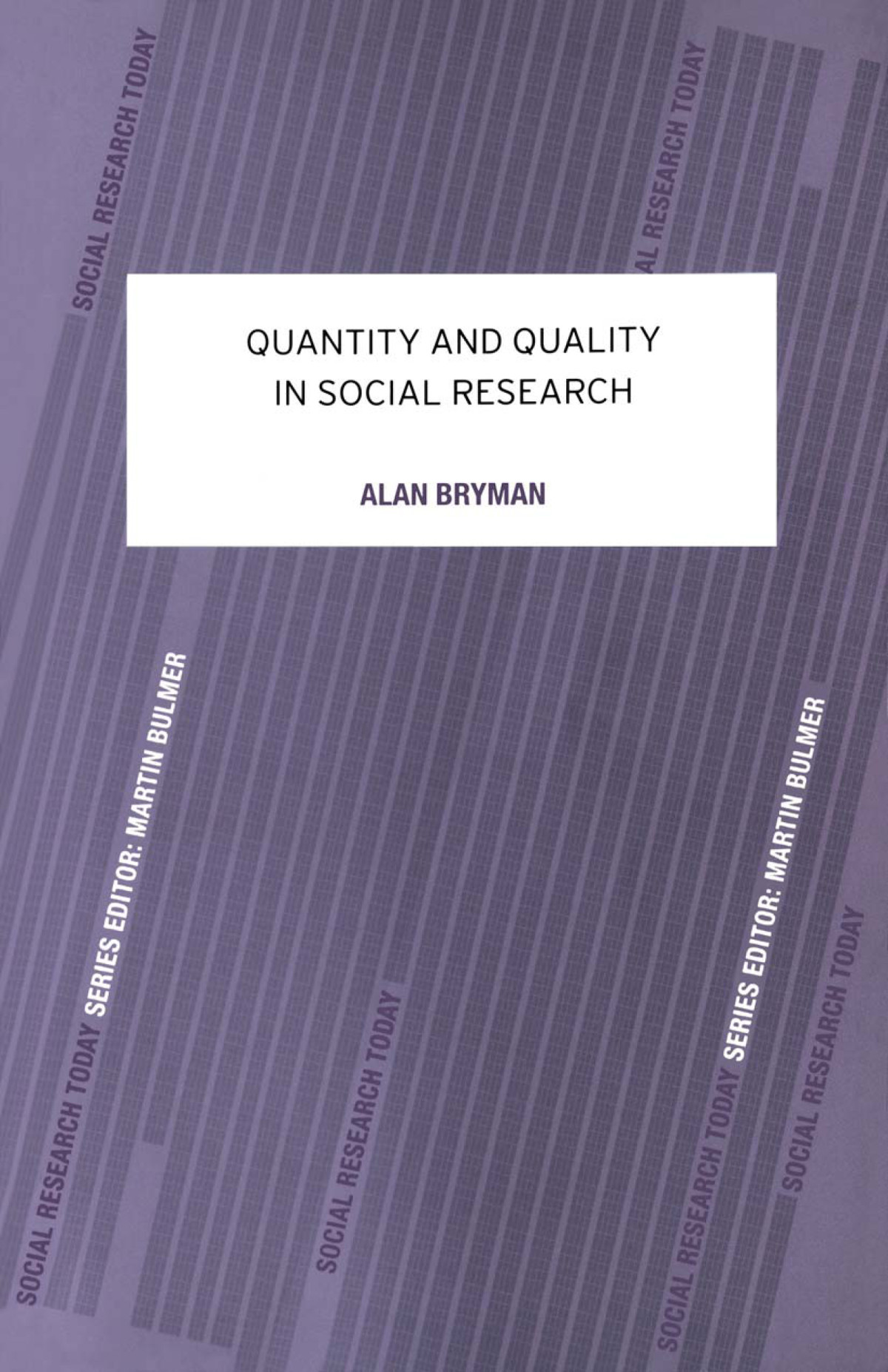 Quantity And Quality In Social Research First Edition Alan Bryman