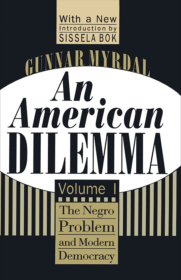 An American Dilemma Myrdal Gimar Bok Sissela