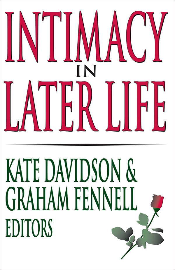 Intimacy In Later Life Kate Davidson Graham Fennell