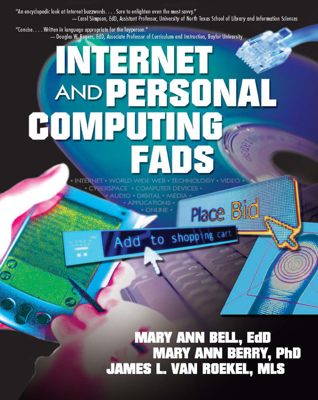 Internet And Personal Computing Fads Mary Ann Bell Mary Ann Berry James L Van Roekel