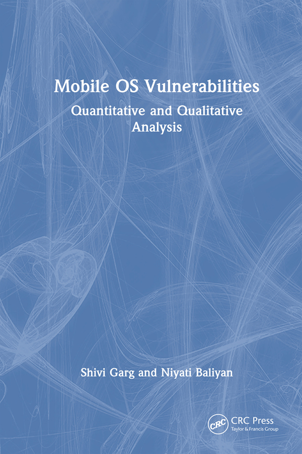Mobile Os Vulnerabilities Quantitative And Qualitative Analysis Shivi Garg Niyati Baliyan