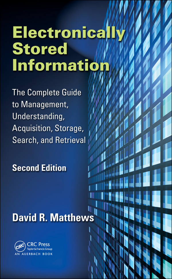 Electronically Stored Information David R Matthews
