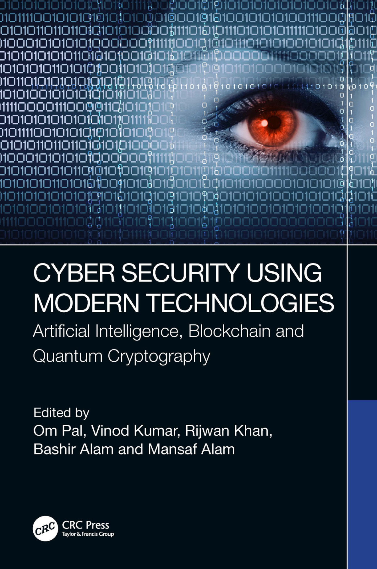 Cyber Security Using Modern Technologies Artificial Intelligence Blockchain And Quantum Cryptography Unknown