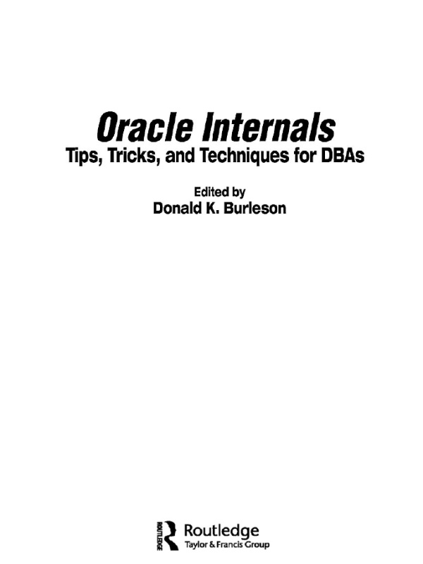 Oracle Internals Tips Tricks And Techniques For Dbas Donald K Burleson