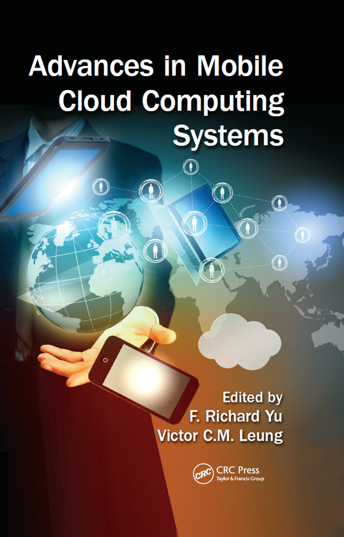 Advances In Mobile Cloud Computing Systems F Richard Yu Victor Cm Leung