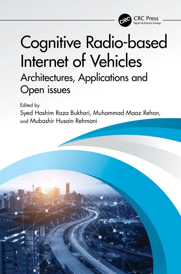 Cognitive Radiobased Internet Of Vehicles Architectures Applications And Open Issues Syed Hashim Raza Bukhari Muhammad Maaz Rehan Mubashir Husain Rehmani