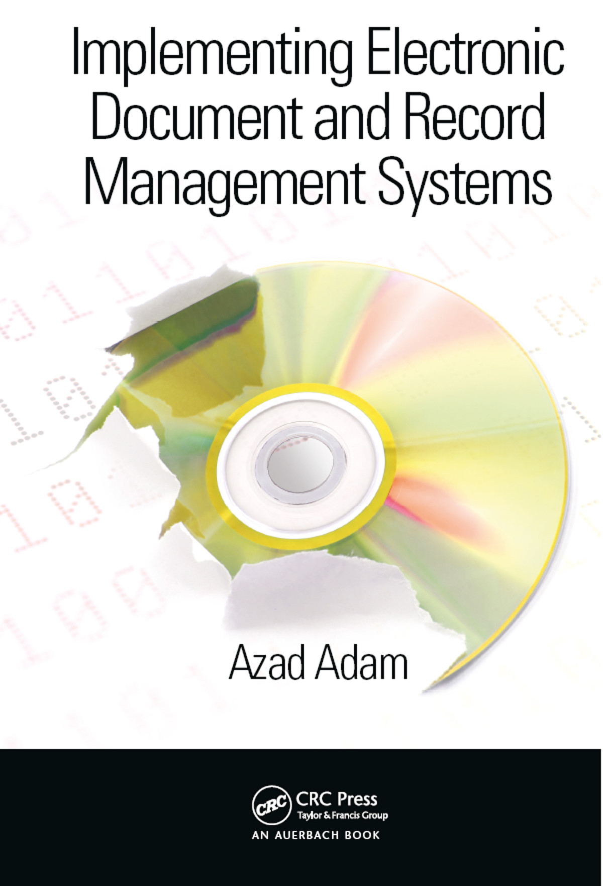 Implementing Electronic Document And Record Management Systems Azad Adam